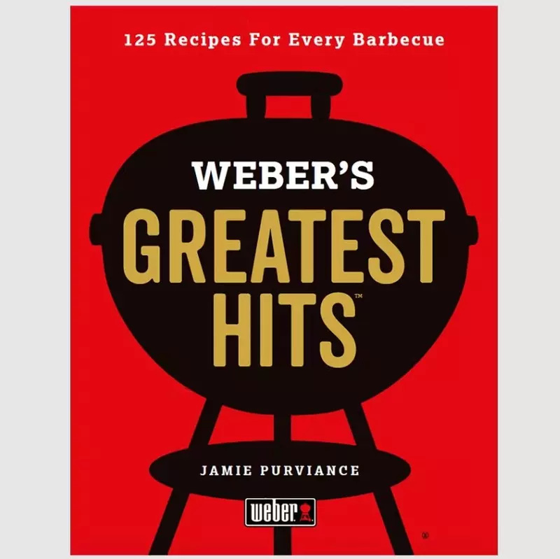 Weber Greatest Hits Cook Book